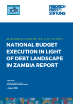 Shadow review of the 2021 to 2023: National budget execution in light of debt landscape in Zambia report