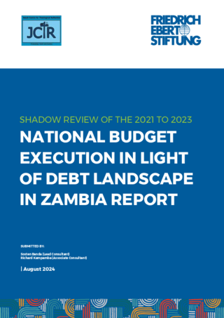Shadow review of the 2021 to 2023: National budget execution in light of debt landscape in Zambia report